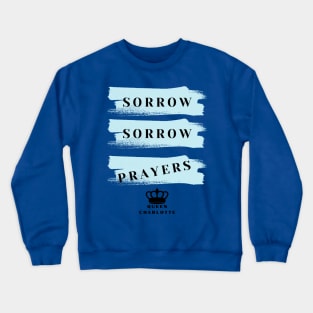 Queen Charlotte Sorrow Sorrow Prayers Crewneck Sweatshirt